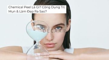 #Chemical Peel Là Gì? Công Dụng Trị Mụn & Làm Đẹp Ra Sao?