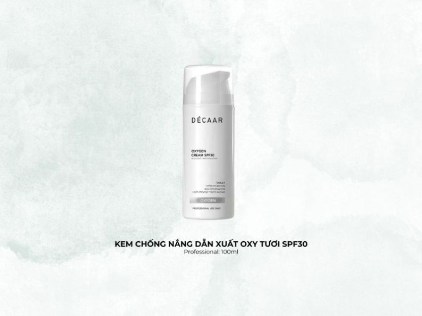 Décaar Oxygen Cream SPF30 - Kem Chống Nắng #1 Việt Nam