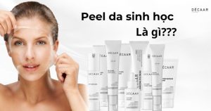 Peel Da Sinh Học Là Gì? Peel Da Sinh Học Có Tốt Không?